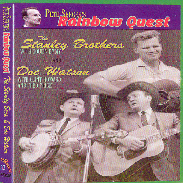 The Stanley Brothers & Doc Watson: Pete Seeger's Rainbow Quest: The Stanley Brothers & Doc Watson