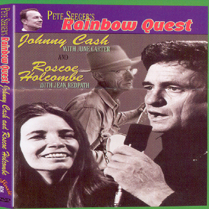 Johnny Cash & Roscoe Holcombe: Pete Seeger's Rainbow Quest: Johnny Cash & Roscoe Holcombe