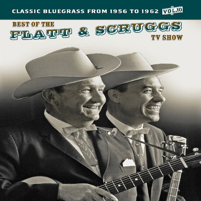 Flatt & Scruggs: The Best Of The Flatt & Scruggs TV Show Volume 10