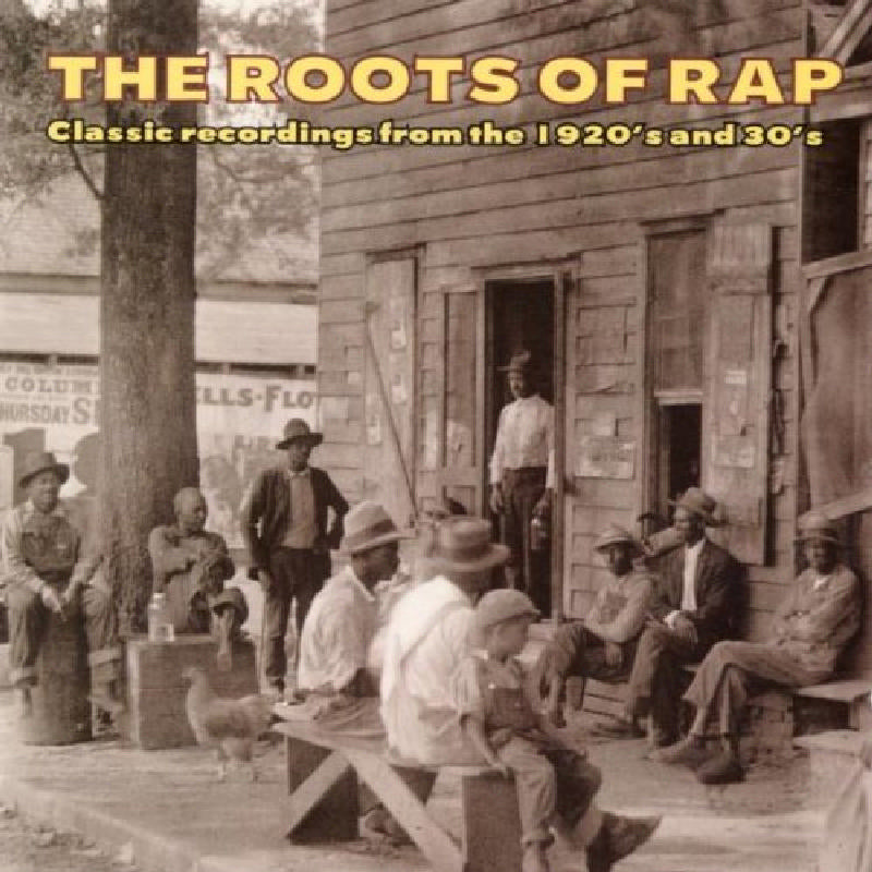 Various Artists: The Roots Of Rap: Classic Recordings From The 1920's ...