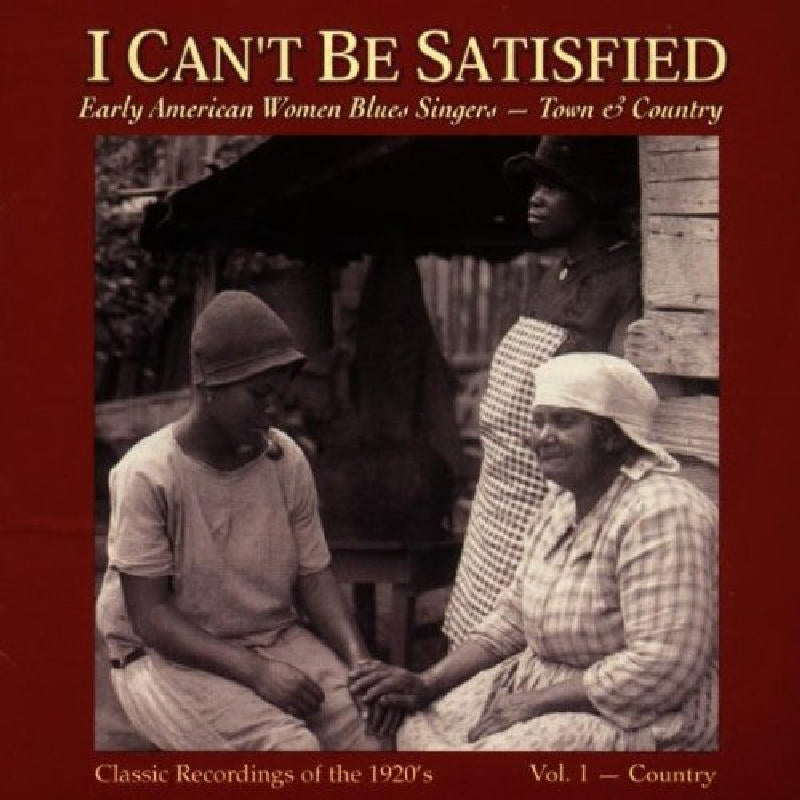 Various Artists: I Can't Be Satisfied Volume 1 - Country
