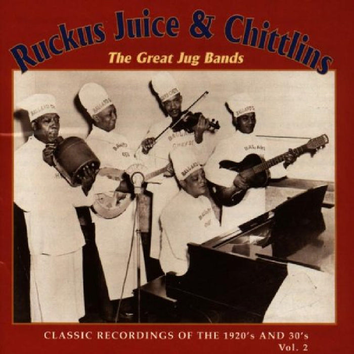 Various Artists: Ruckus Juice & Chittlins - The Great Jug Bands Volume 2