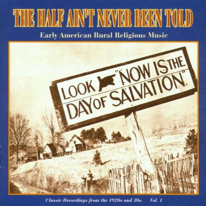 Various Artists: The Half Ain't Never Been Told Volume 1