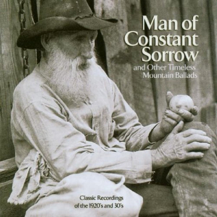 Various Artists: Man Of Constant Sorrow and Other Timeless Mountain Ballads