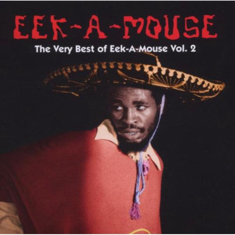Eek-A-Mouse: The Very Best of Eek-A-Mouse, Vol. 2