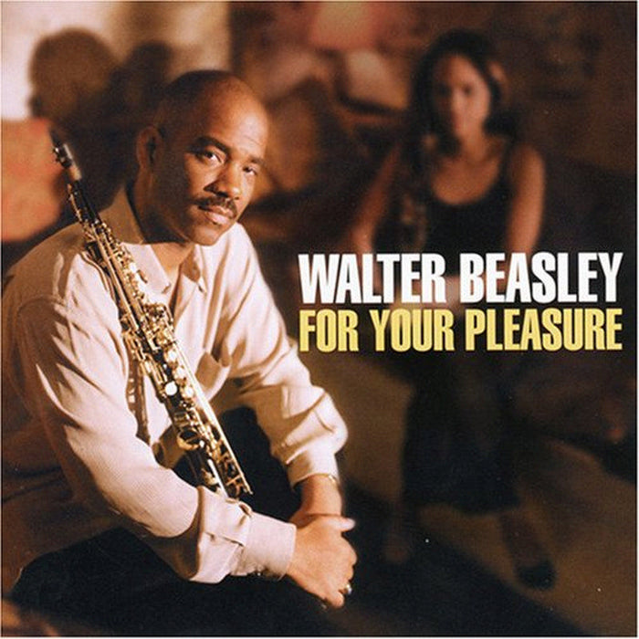 Walter Beasley: For Your Pleasure