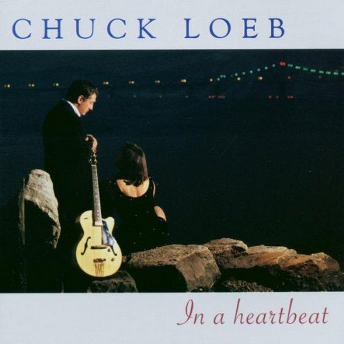 Chuck Loeb: In a Heartbeat