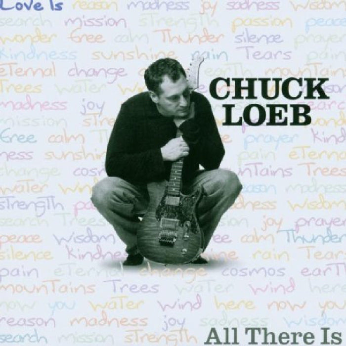 Chuck Loeb: All There Is