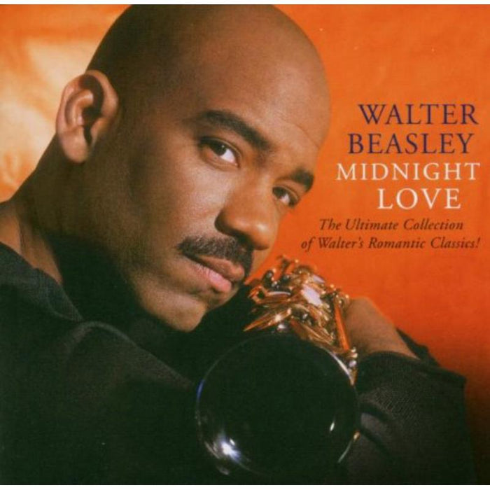 Walter Beasley: Midnight Love: The Ultimate Collection