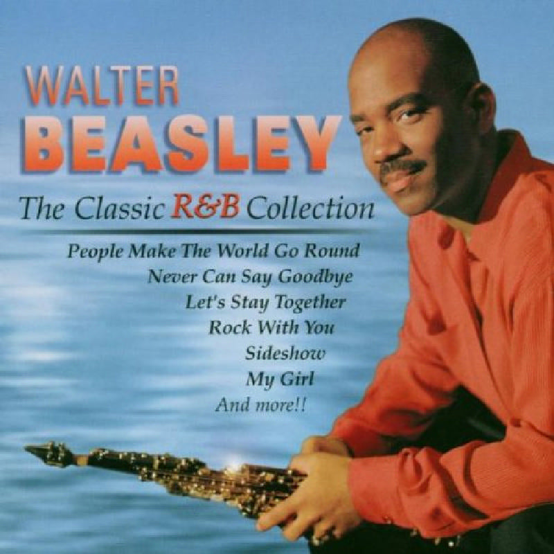 Walter Beasley: The Classic R&B Collection