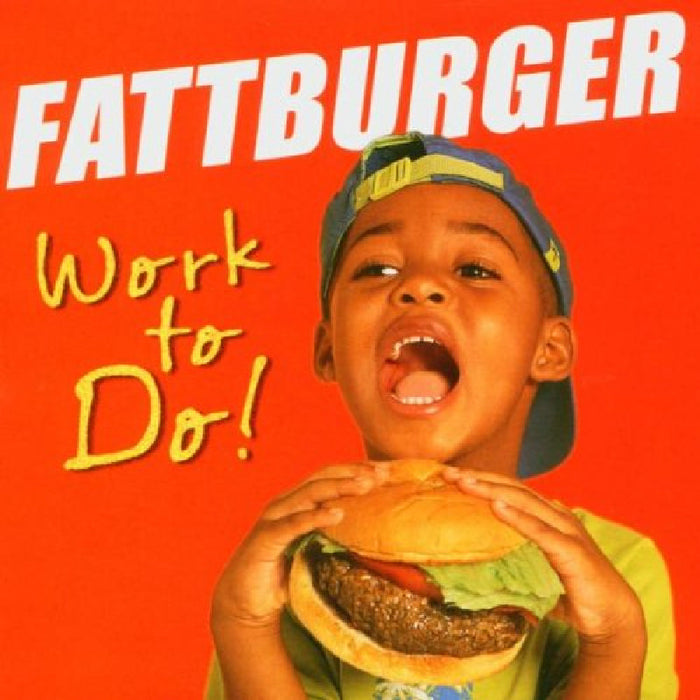 Fattburger: Work To Do!