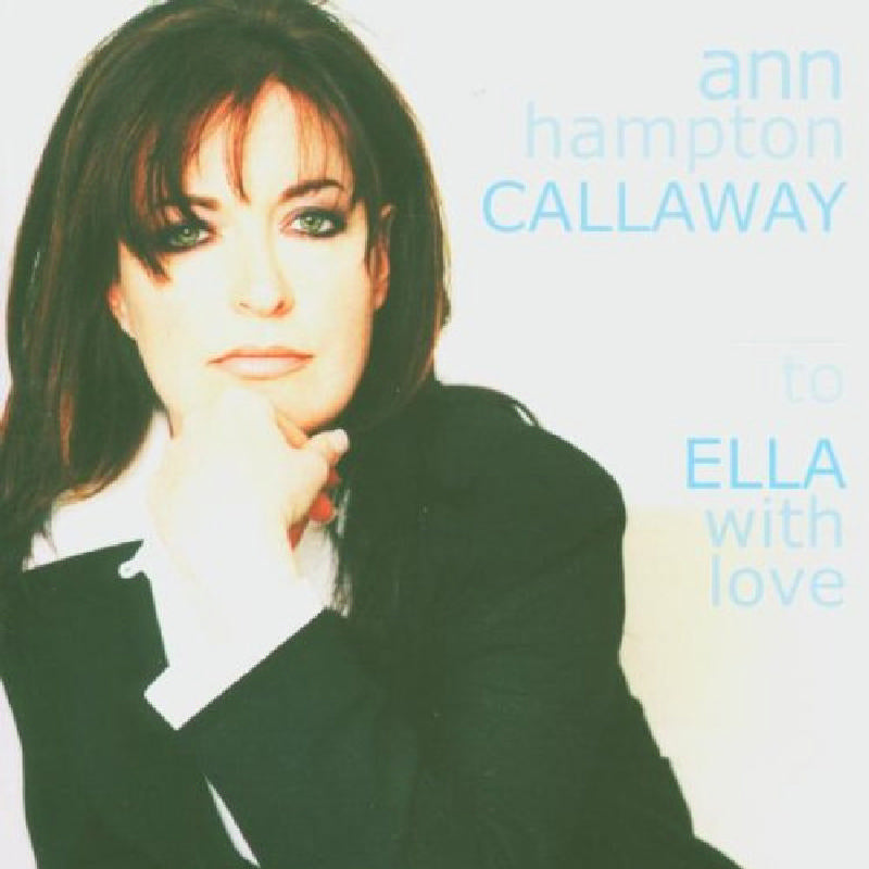 Ann Hampton Callaway: To Ella with Love