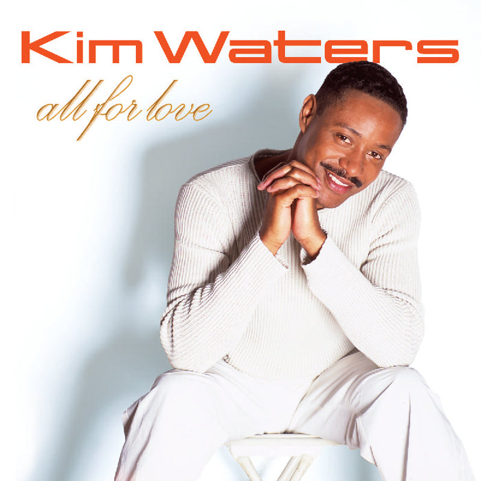 Kim Waters: All for Love