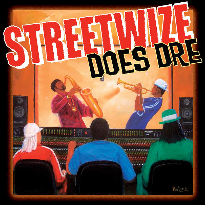 Streetwize: Does Dre