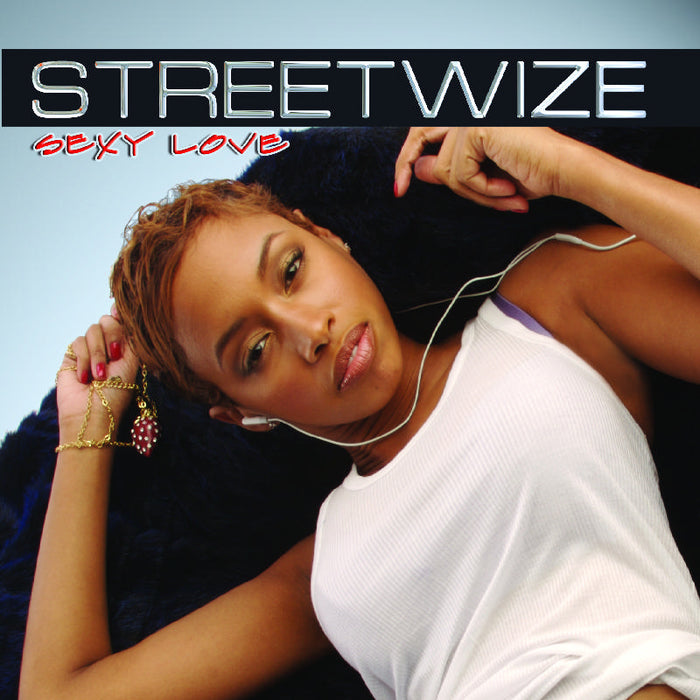 Streetwize: Sexy Love