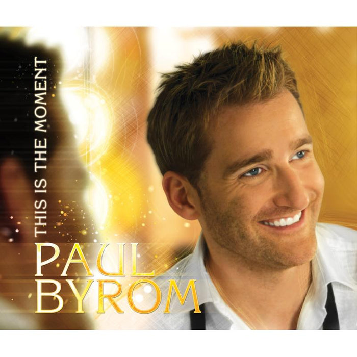 Paul Byrom: This Is The Moment