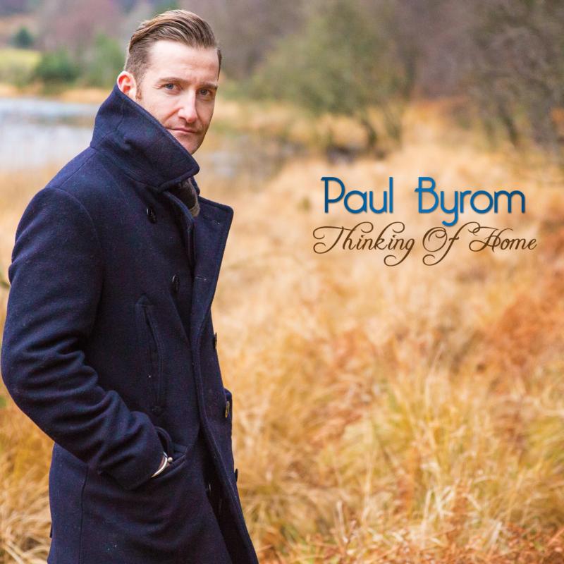 Paul Byrom: Thinking Of Home