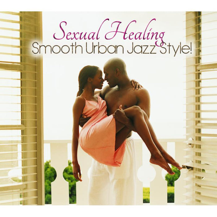Various Artists: Sexual Healing: Smooth Urban Jazz Style!