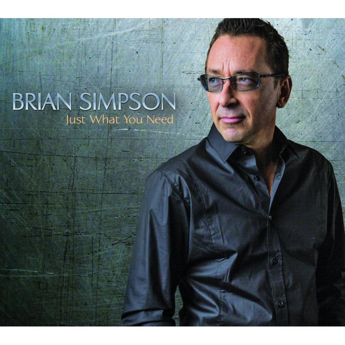 Brian Simpson: Just What You Need