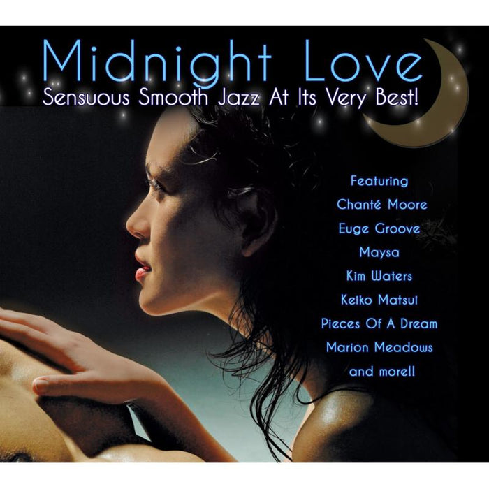 Various Artists: Midnight Love: Sensuous Smooth Jazz At It's Very Best!