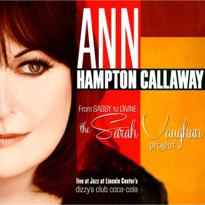 Ann Hampton Callaway: From Sassy To Devine: The Sarah Vaughan Project