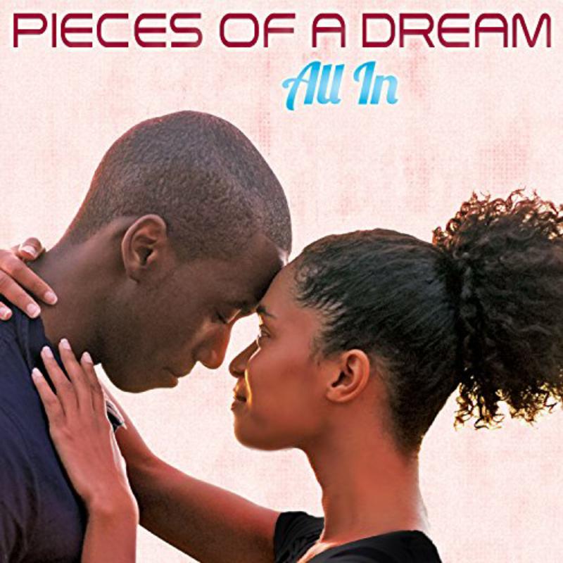 Pieces Of A Dream: All In