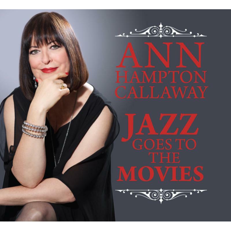 Ann Hampton Calloway: Jazz Goes To The Movies