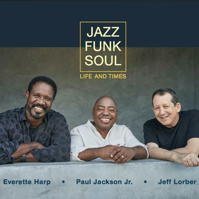 Jazz Funk Soul: Life And Times