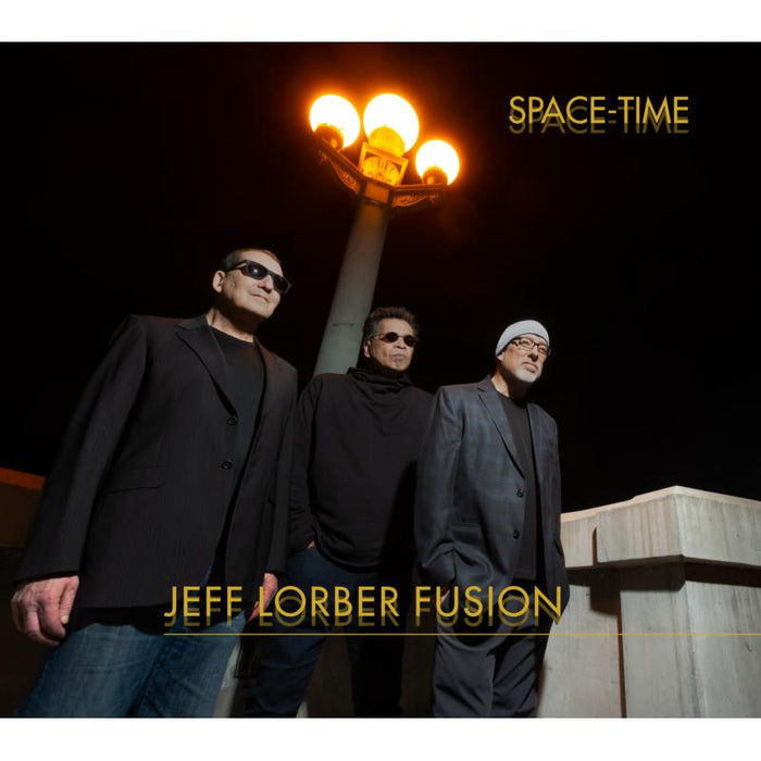 Jeff Lorber Fusion: Space-time