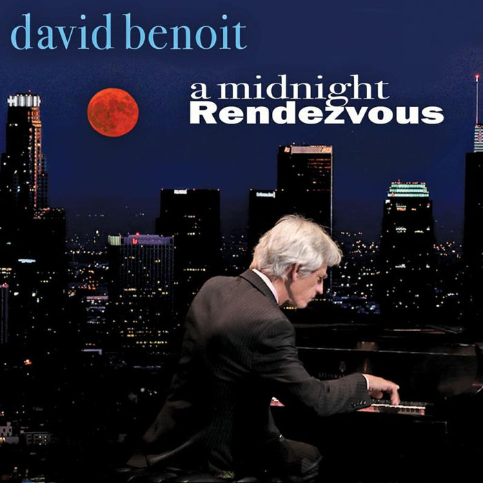 David Benoit: A Midnight Rendezvous