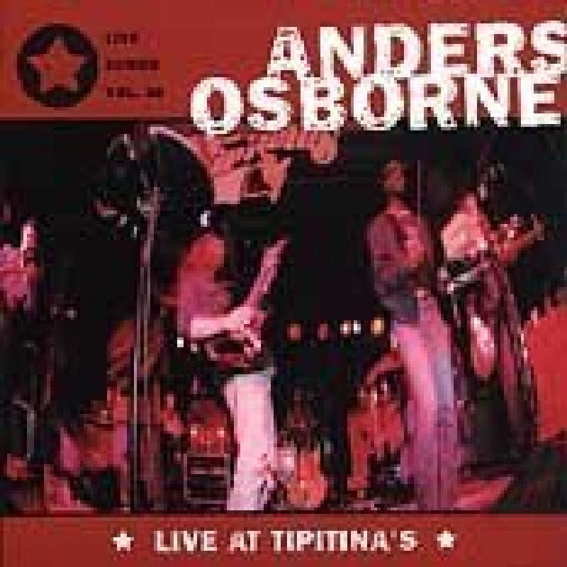 Anders Osborne: Live at Tipitina's