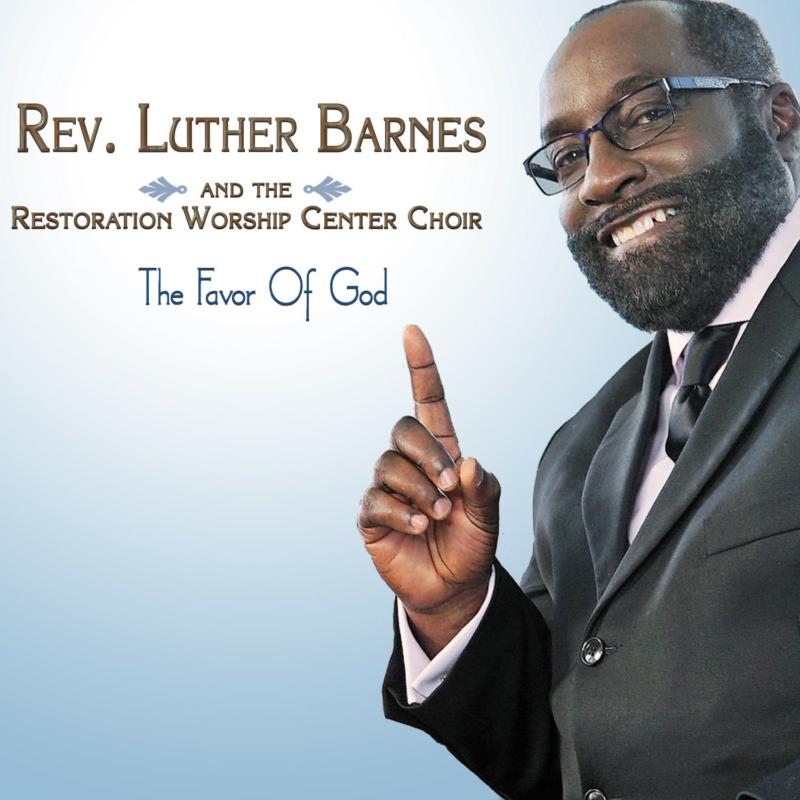 Rev. Luther Barnes: The Favor Of God