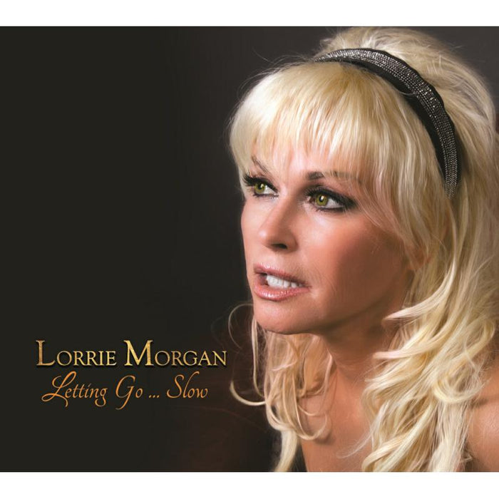 Lorrie Morgan: Letting Go... Slow