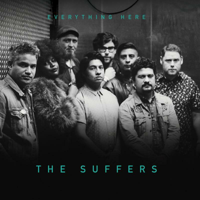 The Suffers: Everything Here