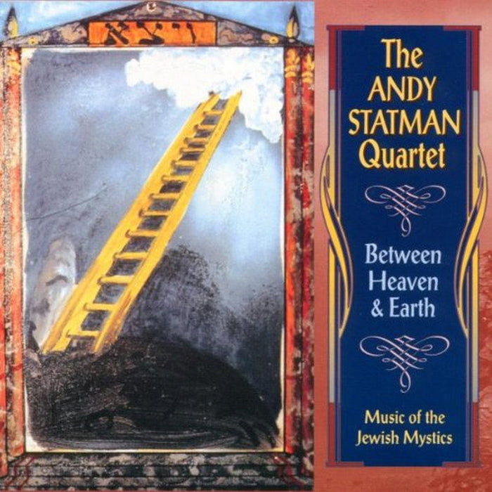 Andy Statman Quartet: Between Heaven & Earth: Music of the Jewish Mystics