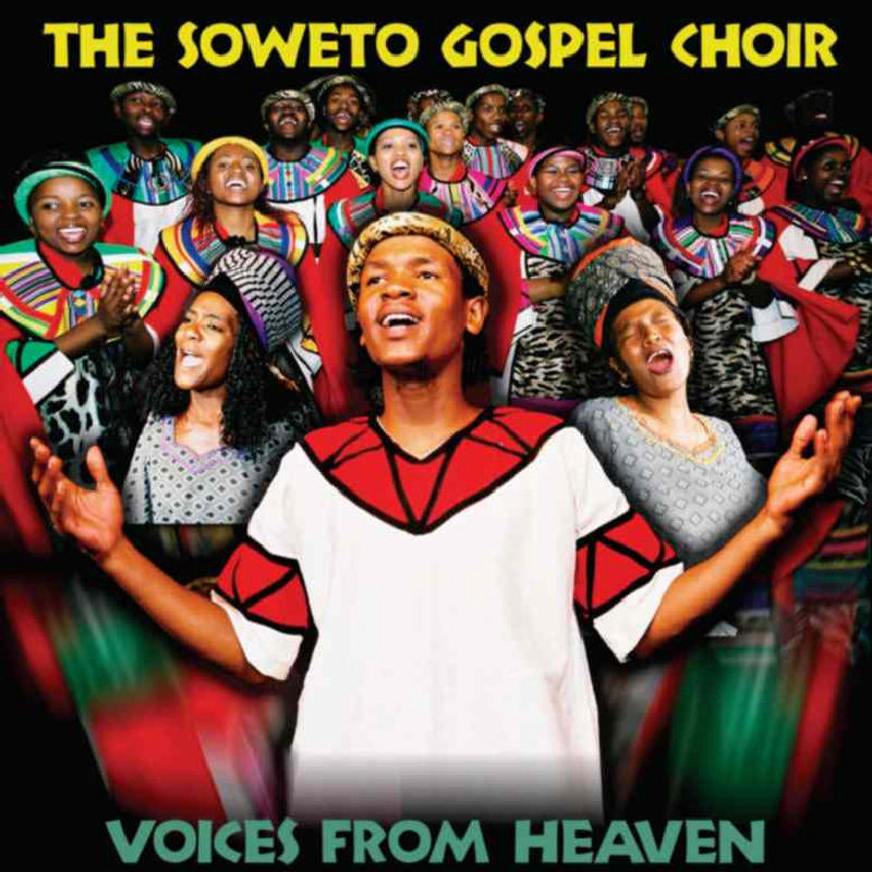 The Soweto Gospel Choir: Voices from Heaven