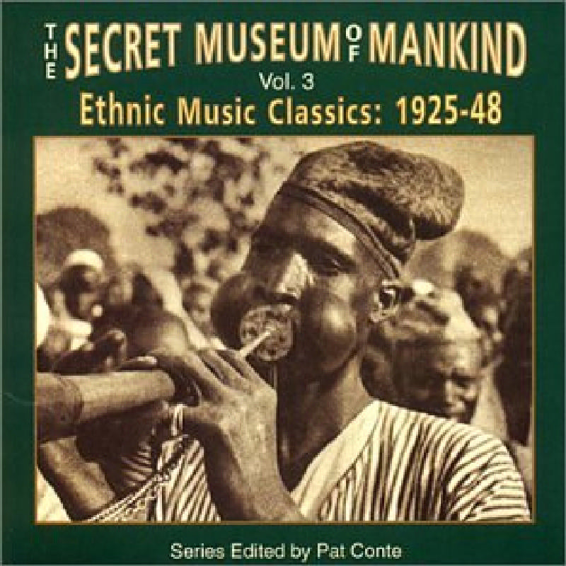 Various Artists: The Secret Museum Of Mankind Volume 3 - Ethnic Music Classics 1925-1948