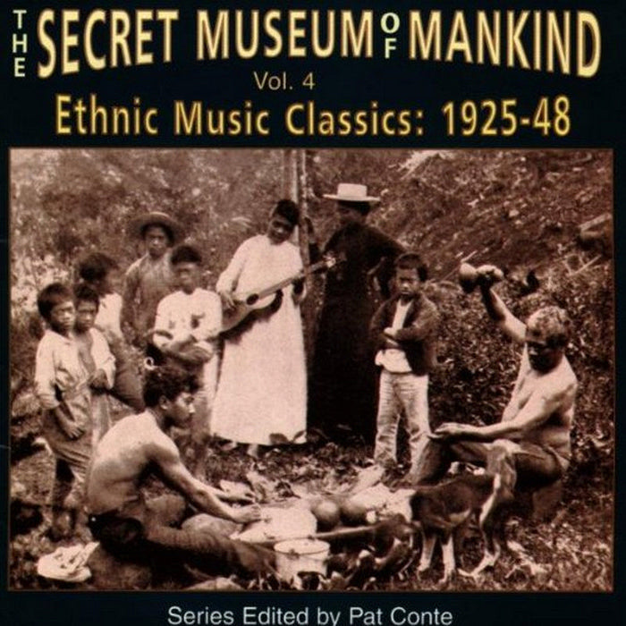 Various Artists: The Secret Museum Of Mankind Volume 4 - Ethnic Music Classics 1925-48