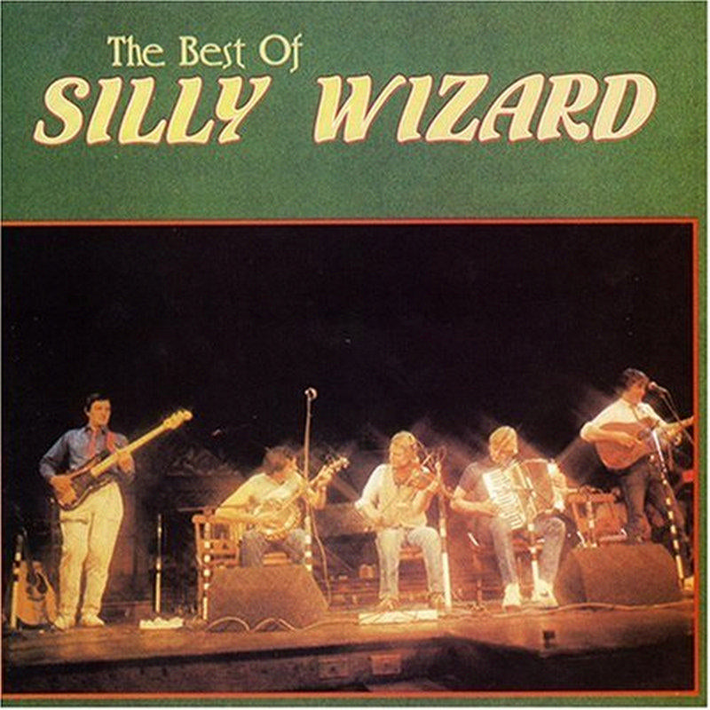 Silly Wizard: The Best of Silly Wizard