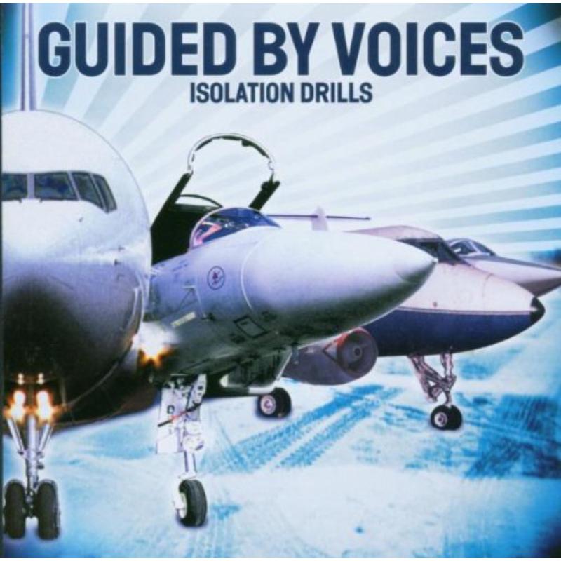Guided By Voices: Isolation Drills