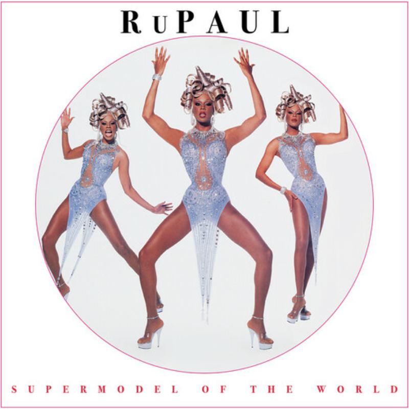 RuPaul: Supermodel Of The World (Picture Disc)