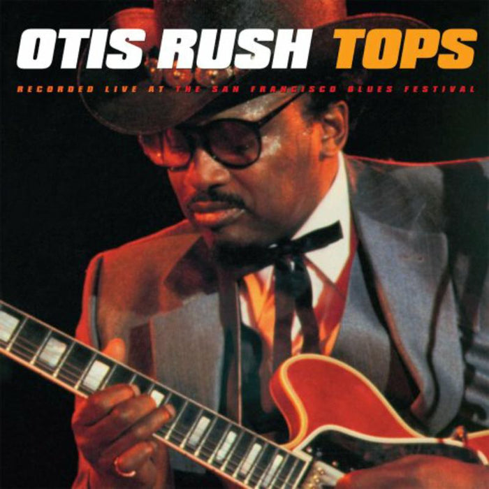 Otis Rush: Tops