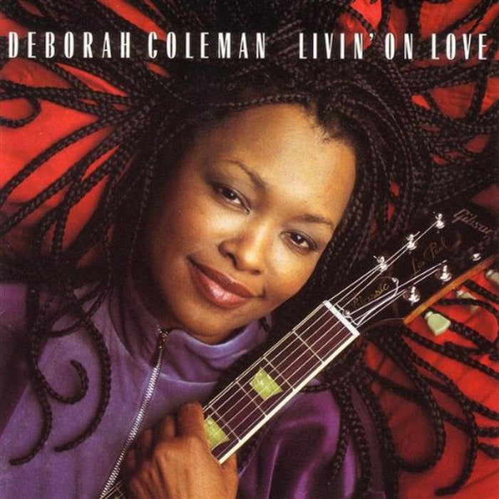Deborah Coleman: Livin' on Love