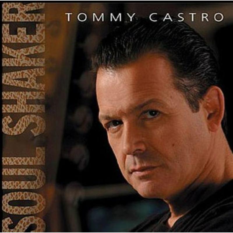 Tommy Castro: Soul Shaker