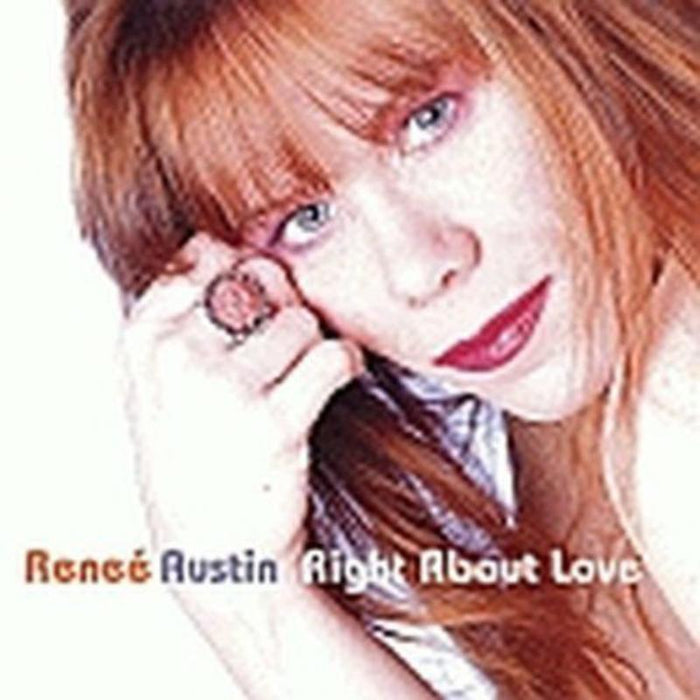 Renee Austin: Right About Love