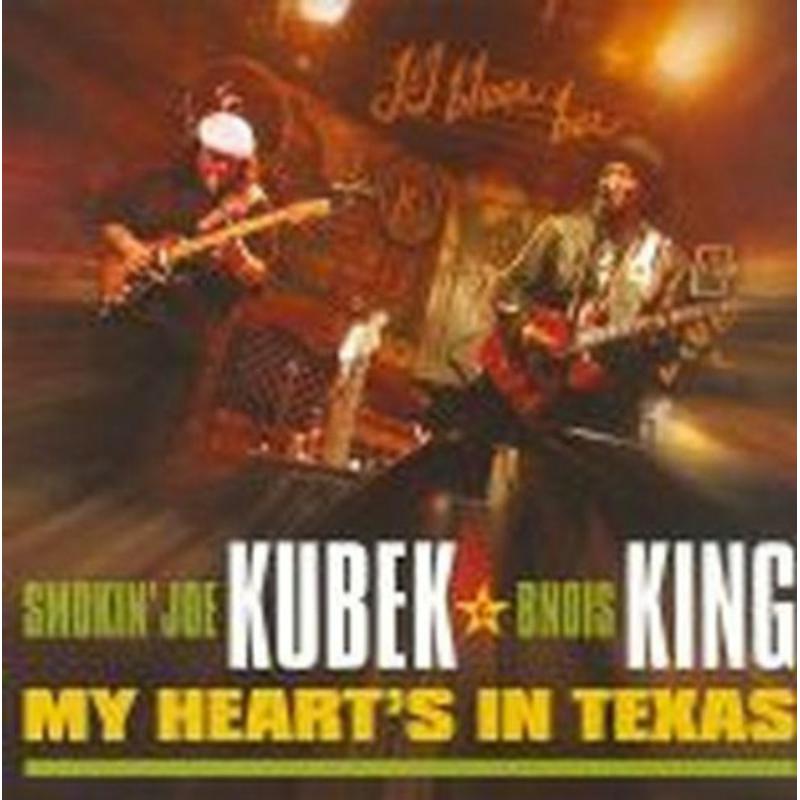 Smokin' Joe Kubek & Bnois King: My Heart's In Texas