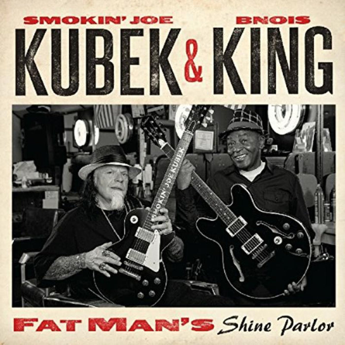 Smokin' Joe Kubek & Bnois King: Fat Man's Shine Parlor