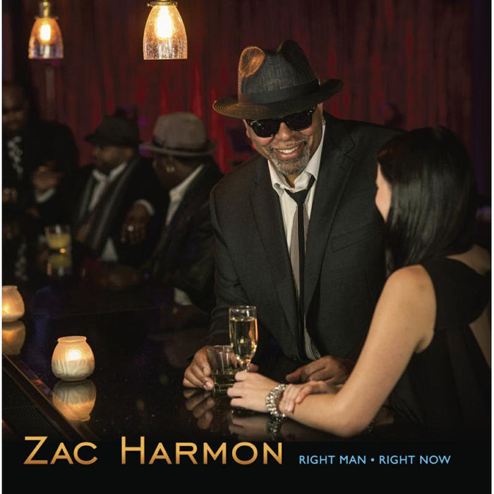 Zac Harmon: Right Man Right Now
