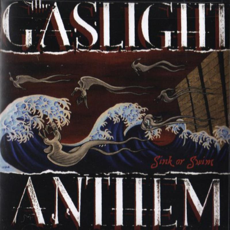 Gaslight Anthem: Sink Or Swim