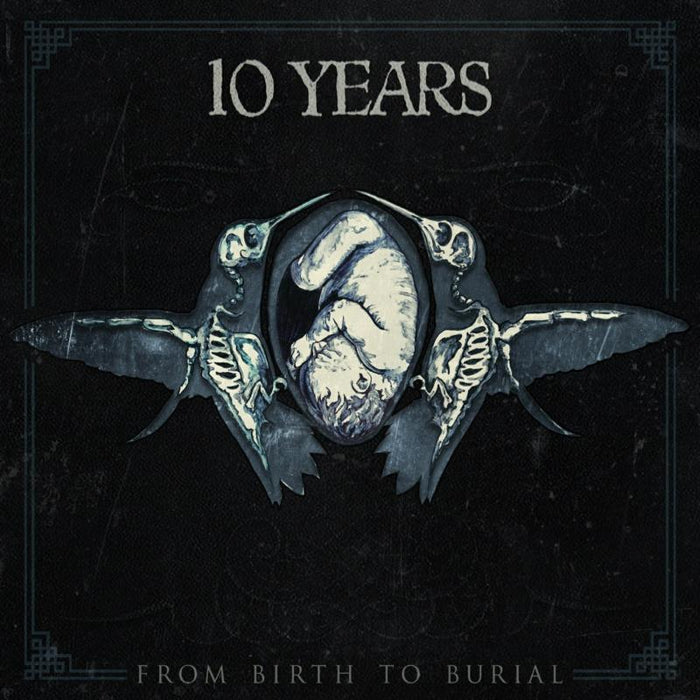 10 Years: From Birth To Burial